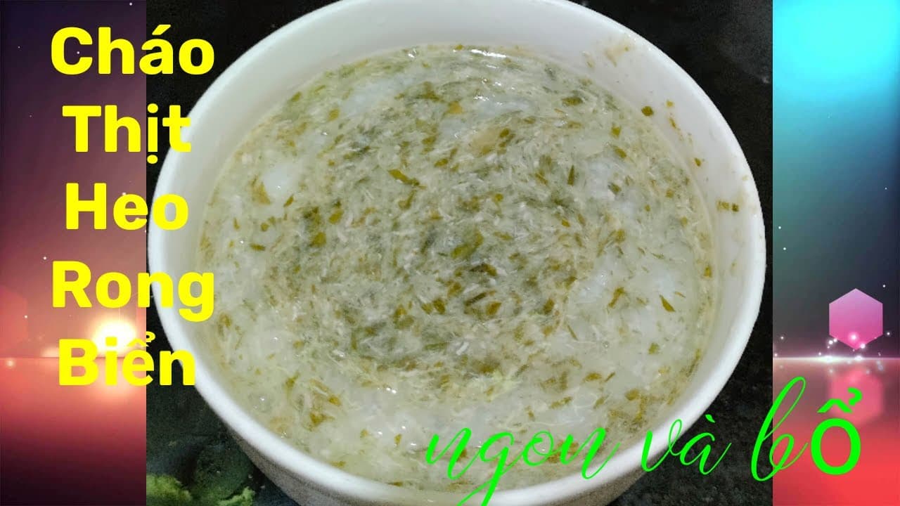 Cháo sườn rong biển