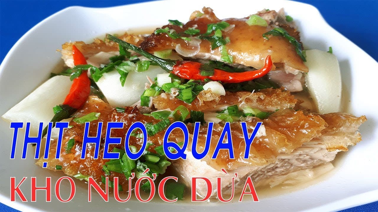 Thịt Quay Kho Nước Dừa