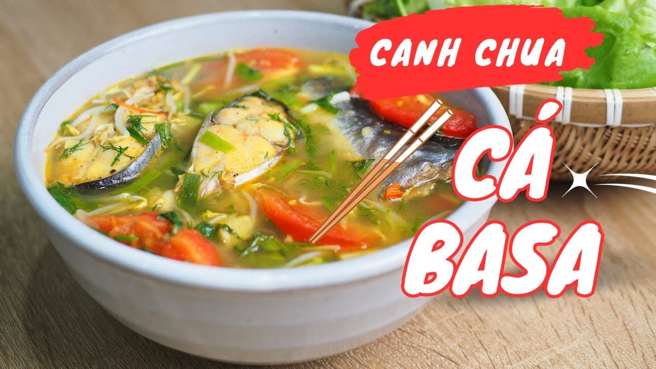 Canh Chua Cá Ba Sa