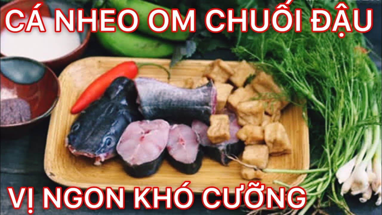 Cá nheo om chuối đậu