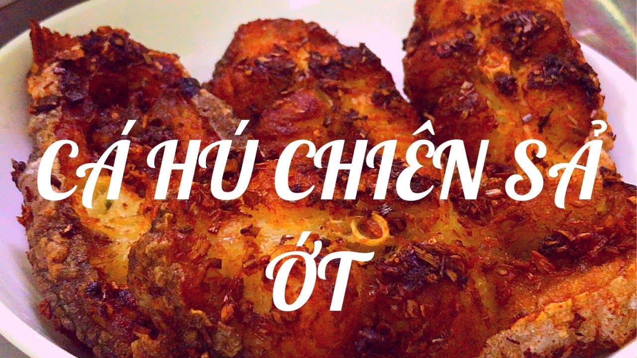Cá phi chiên sả, canh chua cá hú