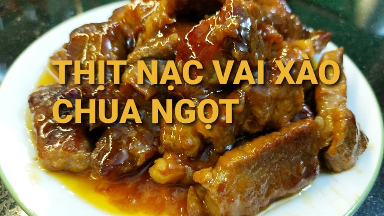 Thịt nạc vai xào chua ngọt