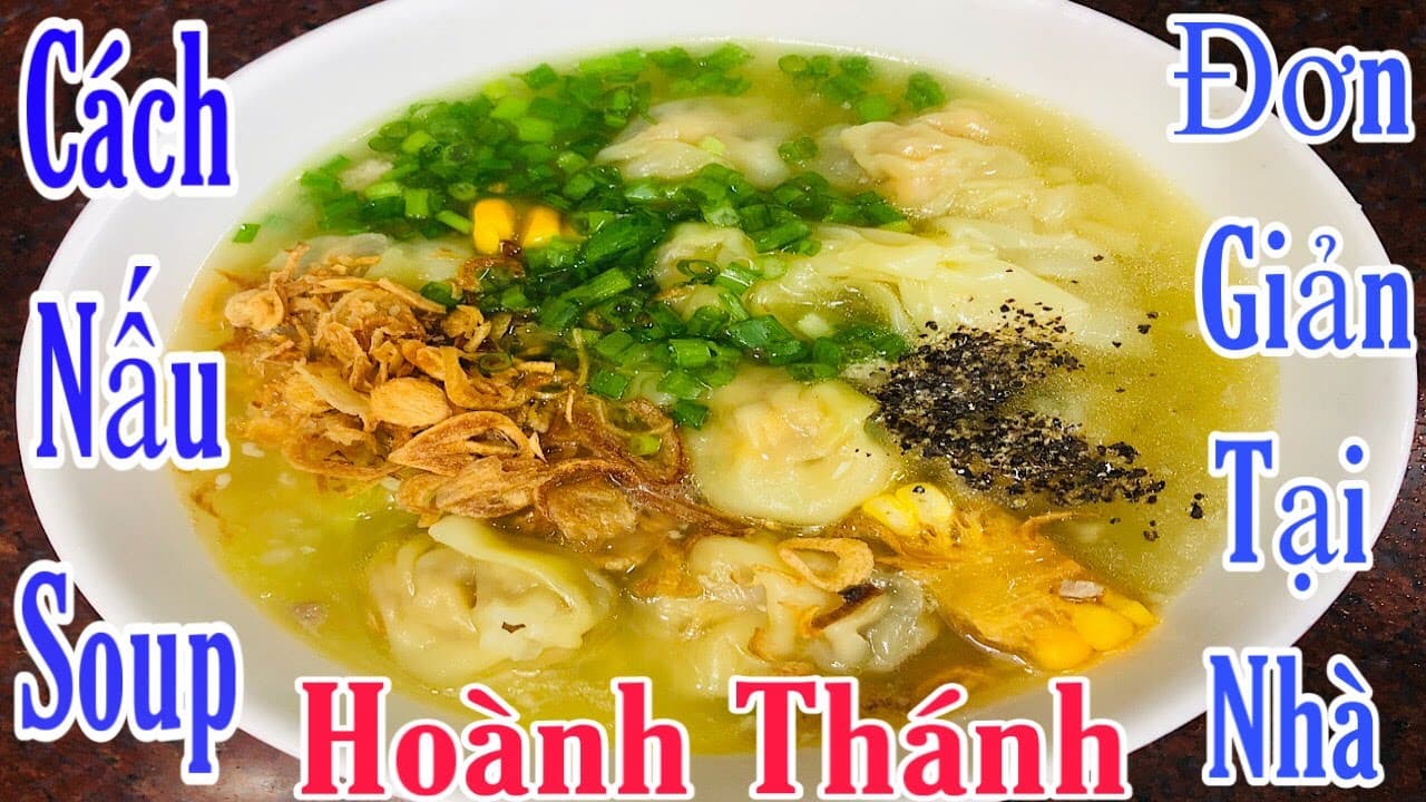 Súp Hoành Thánh Tôm Thịt Nấm Hương