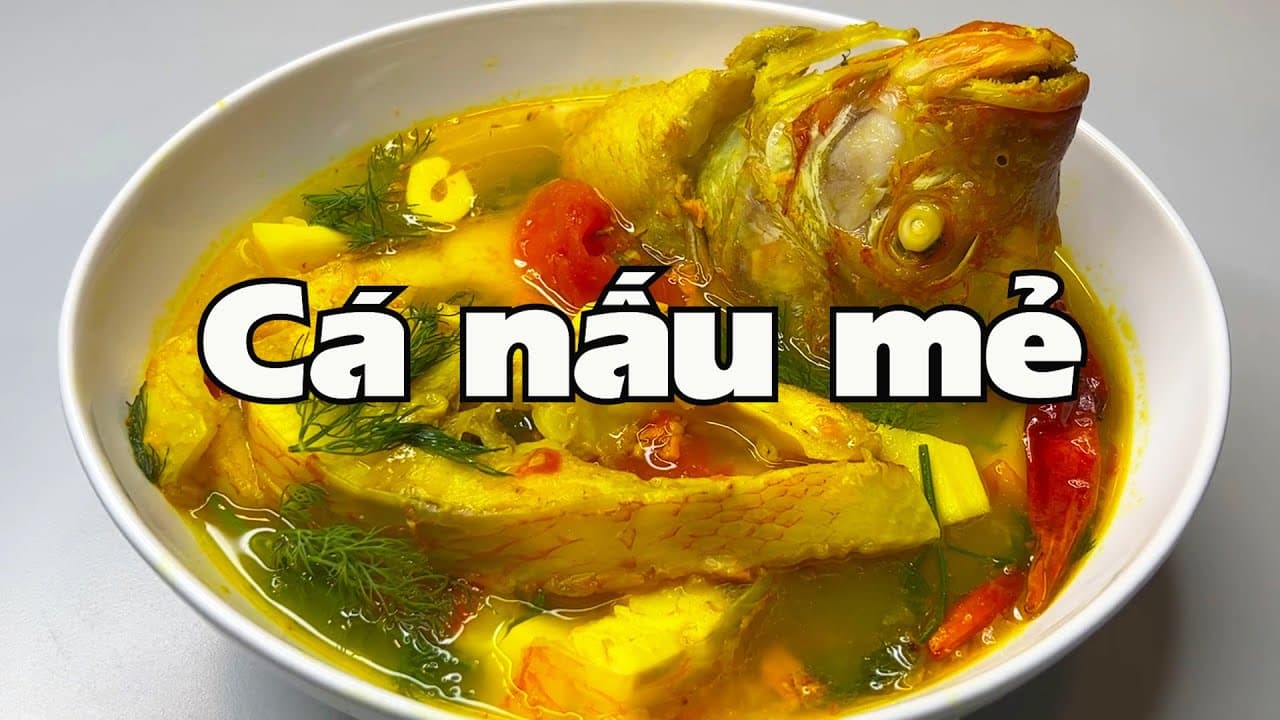 Cá diêu hồng sốt cà chua, canh cá nấu mẻ